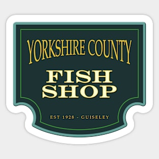 Yorkshire County Fish Shop Sticker